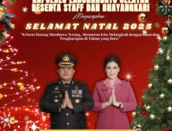 Kapolres Labusel Beserta Jajaran dan Bhayangkari Sampaikan Ucapan Selamat Natal 2025 , Damai Bersama Kasih Tuhan