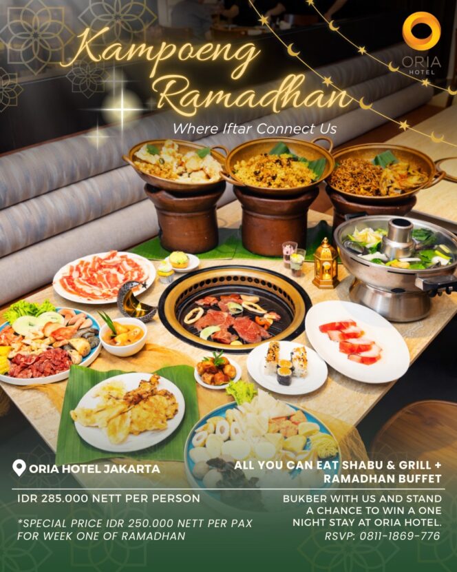
					Ramadhan yang Berkesan dengan Kampoeng Ramadhan: Bukber AYCE di Oria Hotel Jakarta