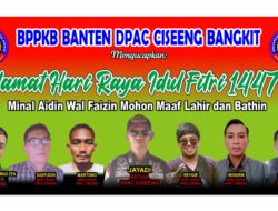Jayadi Ketua BPPKB Banten DPAC Ciseeng Bangkit Beserta Jajaran Mengucapkan Selamat Hari Raya Idul Fitri 1447 H