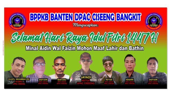 
					Jayadi Ketua BPPKB Banten DPAC Ciseeng Bangkit Beserta Jajaran Mengucapkan Selamat Hari Raya Idul Fitri 1447 H