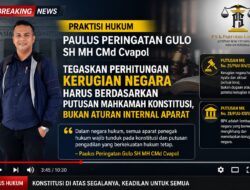 Praktisi Hukum Paulus PG Soroti Perhitungan Kerugian Negara dalam Perkara Korupsi, Tegaskan Harus Tunduk pada Putusan MK