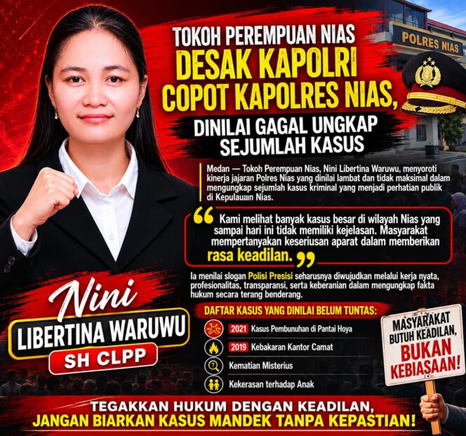 
					TOKOH PEREMPUAN NIAS DESAK KAPOLRI COPOT KAPOLRES NIAS, DINILAI GAGAL UNGKAP SEJUMLAH KASUS