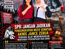 SPR: Jangan Jadikan Pengungkapan Motif Kematian Aknis Jance Zebua Sebagai Alat Merendahkan Martabat Perempuan dan Anakku