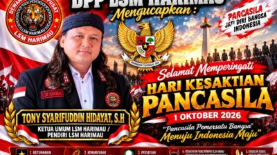 DPP LSM Harimau Ucapkan Selamat Hari Kesaktian Pancasila 1 Oktober 2026, Tony Syarifuddin Hidayat: Pancasila Pemersatu Bangsa Menuju Indonesia Maju