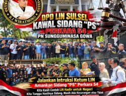 DPD LIN sulsel kawal persidangan perkara nomor 54 di PN sungguminasa