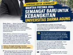 APRESIASI UNTUK ALMAMATER – MANTAN PRESMA UDA: SEMANGAT BARU UNTUK KEBANGKITAN UNIVERSITAS DARMA AGUNG