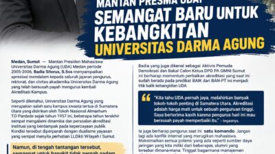 APRESIASI UNTUK ALMAMATER – MANTAN PRESMA UDA: SEMANGAT BARU UNTUK KEBANGKITAN UNIVERSITAS DARMA AGUNG